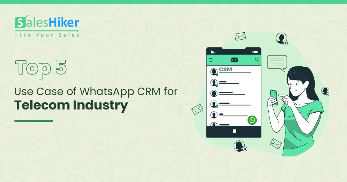 Top 5 Use Case of WhatsApp CRM for The Telecom Industry