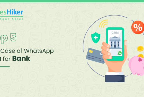 top 5 use cases of whatsapp crm for bank