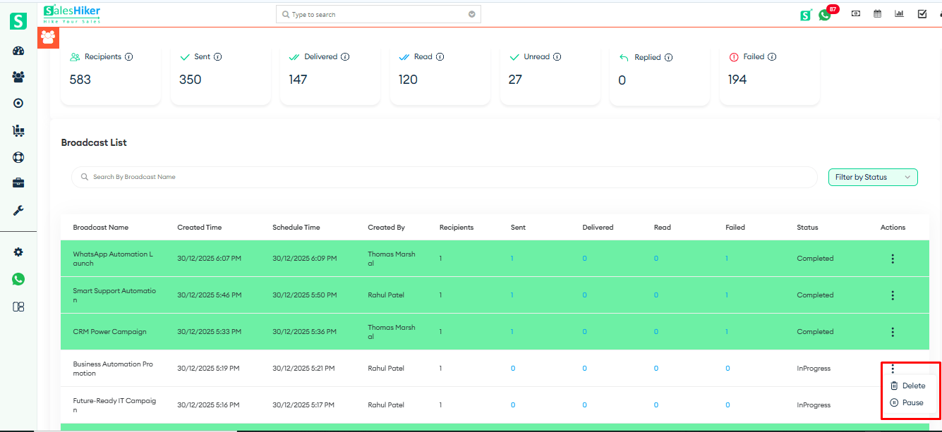 Broadcast list option delete or pause